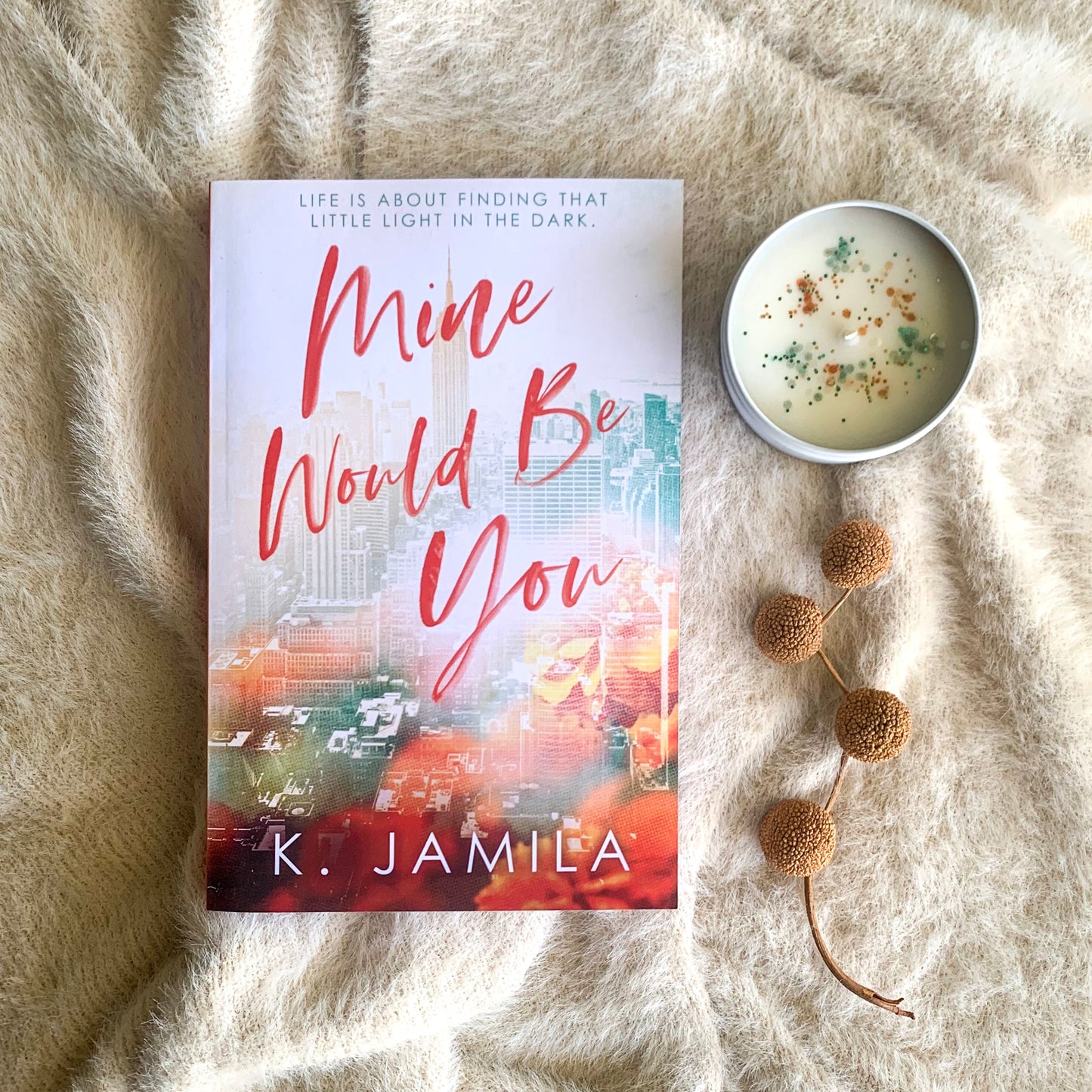 Mine Would Be You by K Jamila