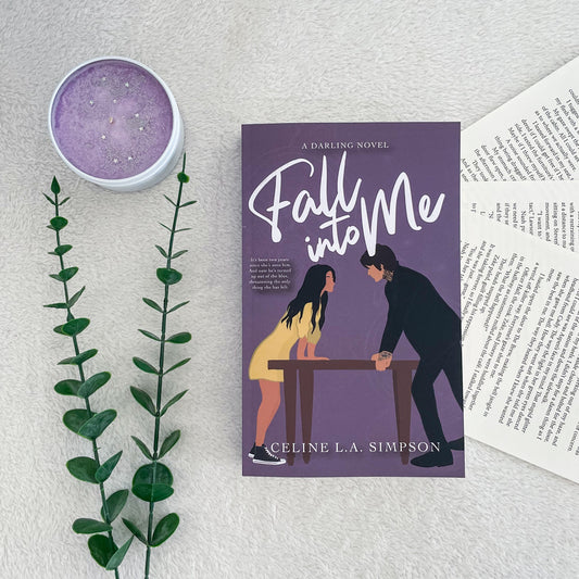 Fall Into Me by Celine L A Simpson