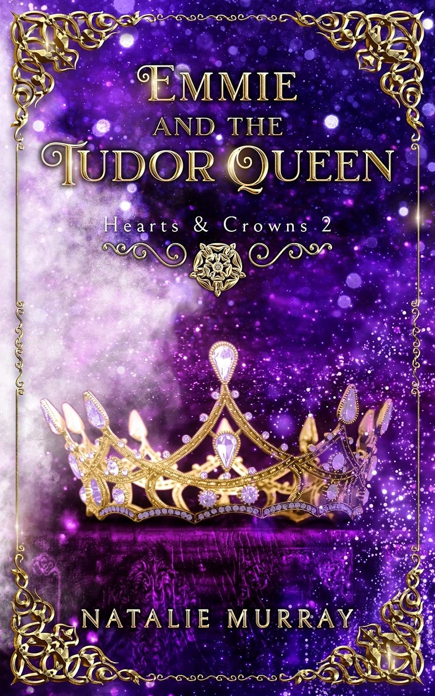 Hearts & Crowns Series by Natalie Murray