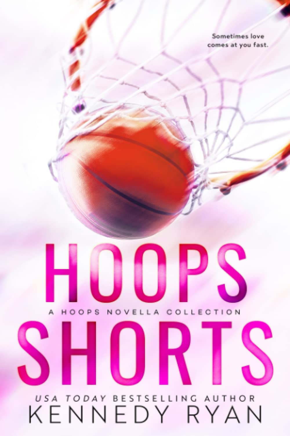Hoops series (Special Editions) by Kennedy Ryan