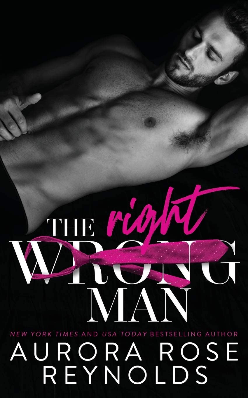 The Wrong/Right Man by Aurora Rose Reynolds
