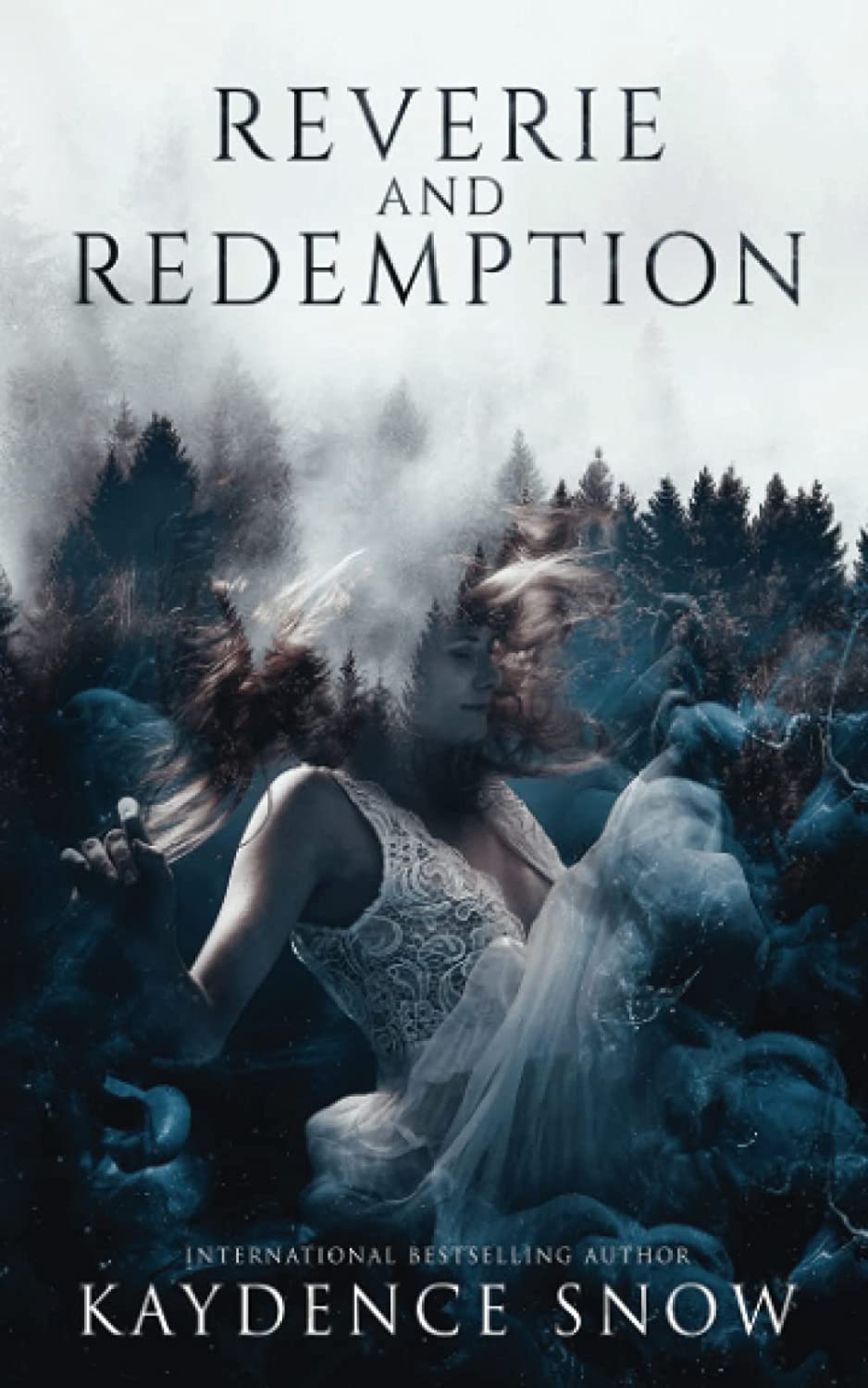 Reverie and Redemption by Kaydence Snow