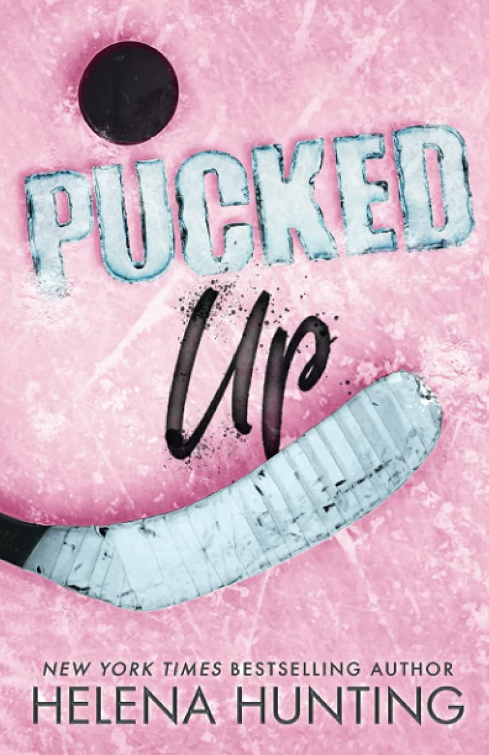 The Pucked series (Special Editions) by Helena Hunting