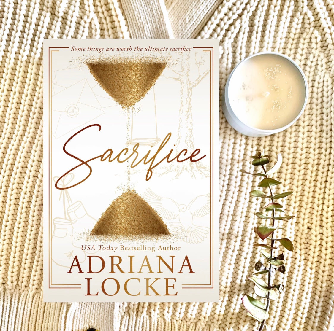 Sacrifice by Adriana Locke (Imperfect Copy)
