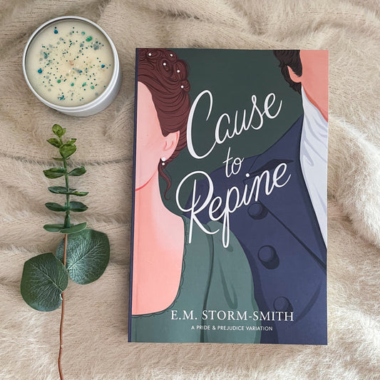 Cause to Repine by E.M Storm Smith
