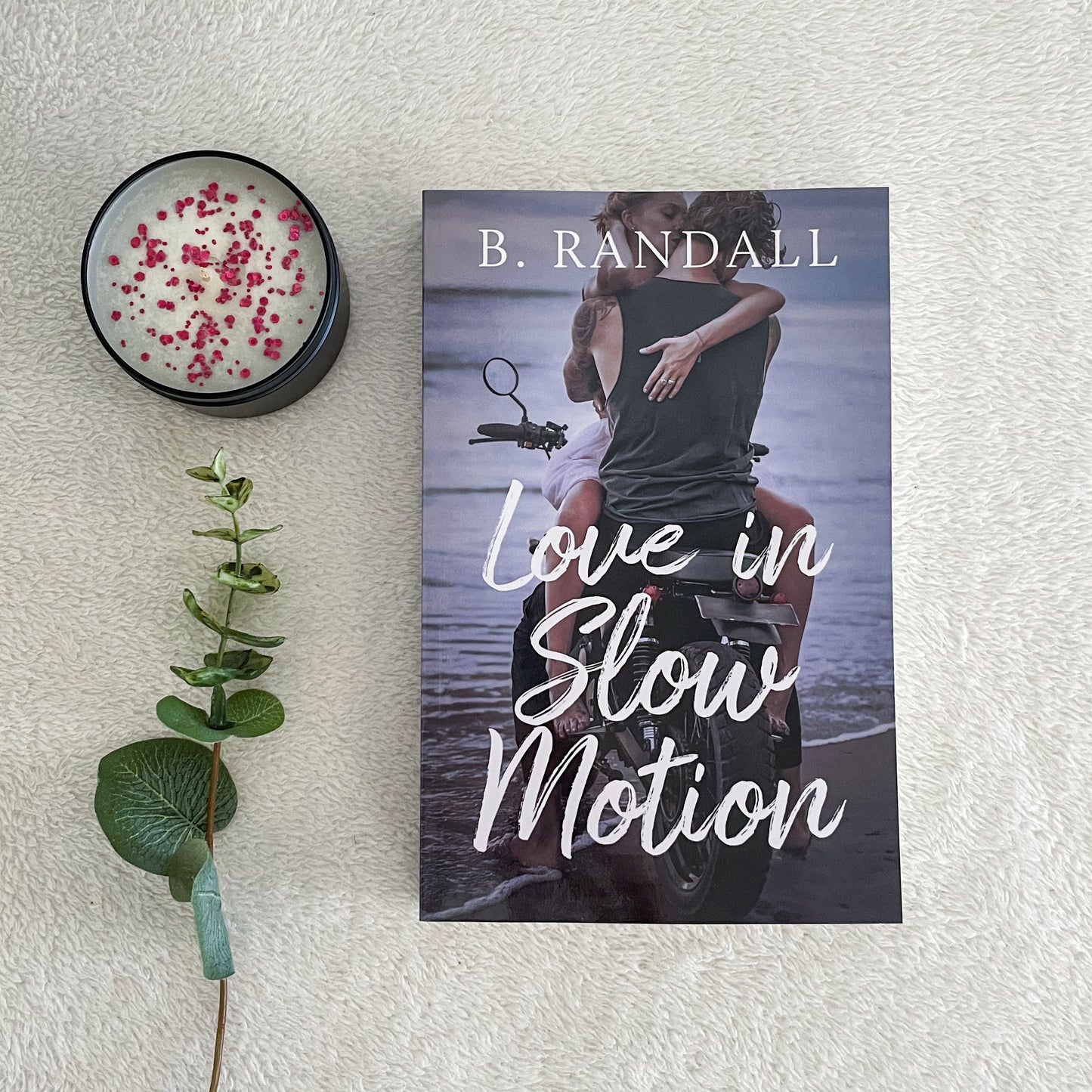 Love in Slow Motion by B Randall