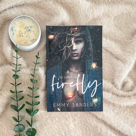 To Catch a Firefly by Emmy Sanders