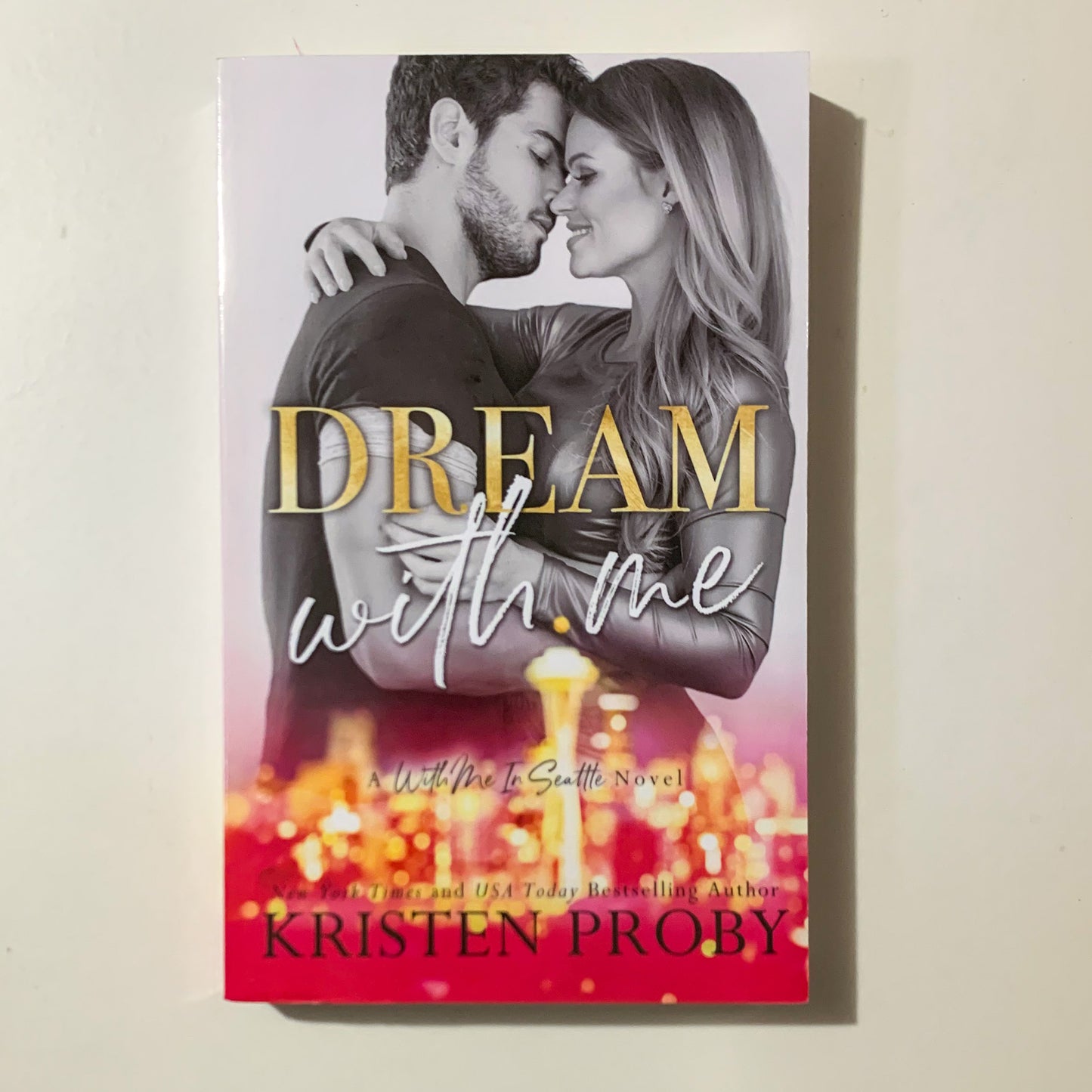 Dream With Me by Kristen Proby (imperfect copy)