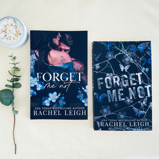 Forget Me Not by Rachel Leigh