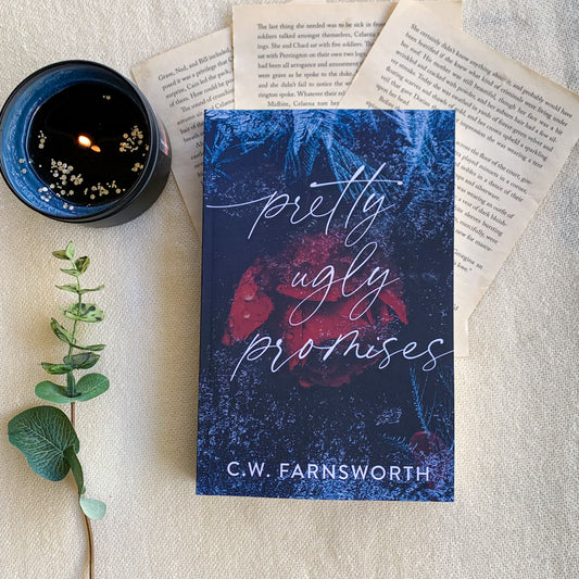 Pretty Ugly Promises by CW Farnsworth