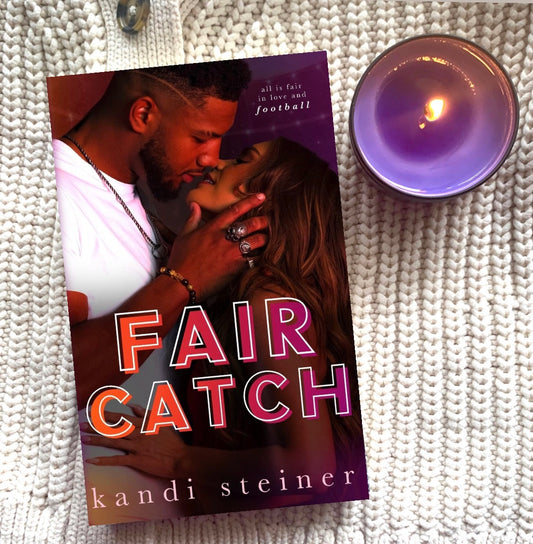 Fair Catch by Kandi Steiner