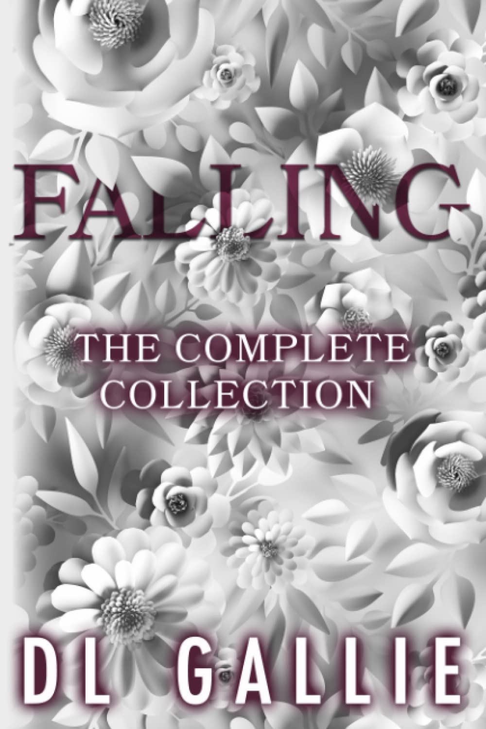 Falling: The Complete Collection (Special Edition) by DL Gallie