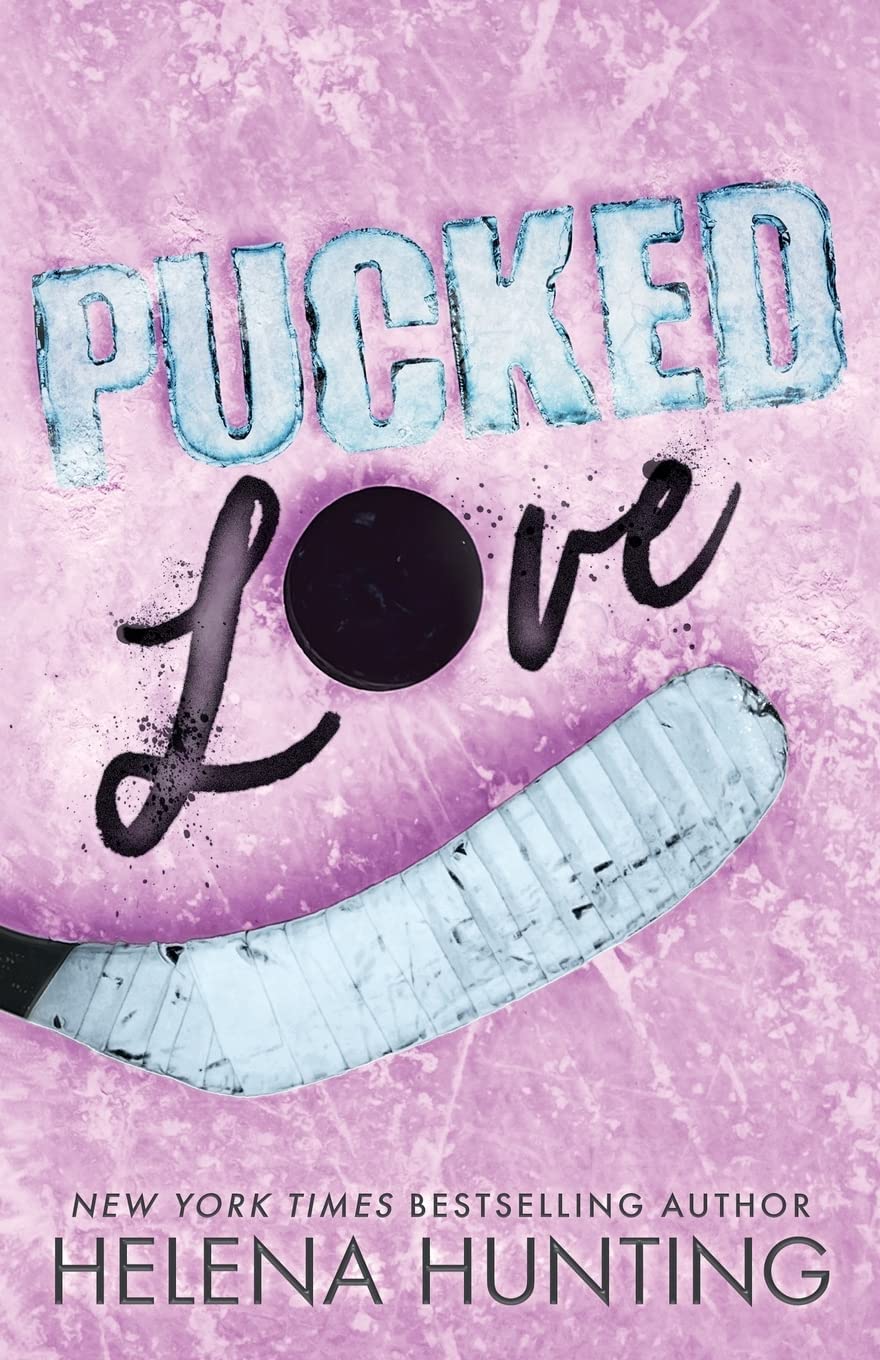 The Pucked series (Special Editions) by Helena Hunting