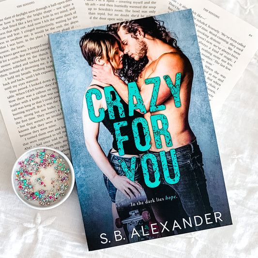 Crazy For You by S.B. Alexander