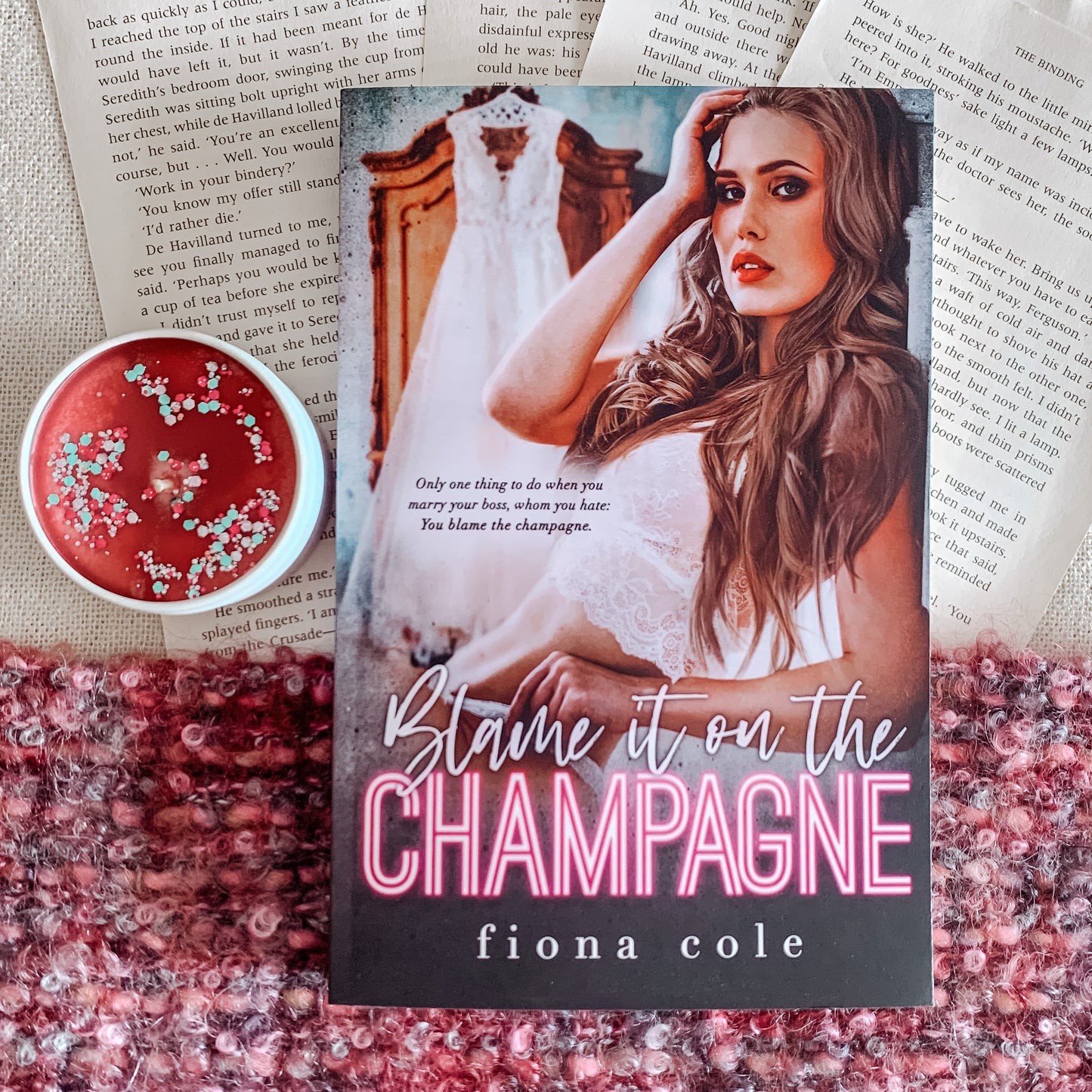 Blame it on the Champagne by Fiona Cole