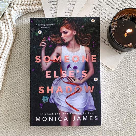 Someone Else’s Shadow by Monica James