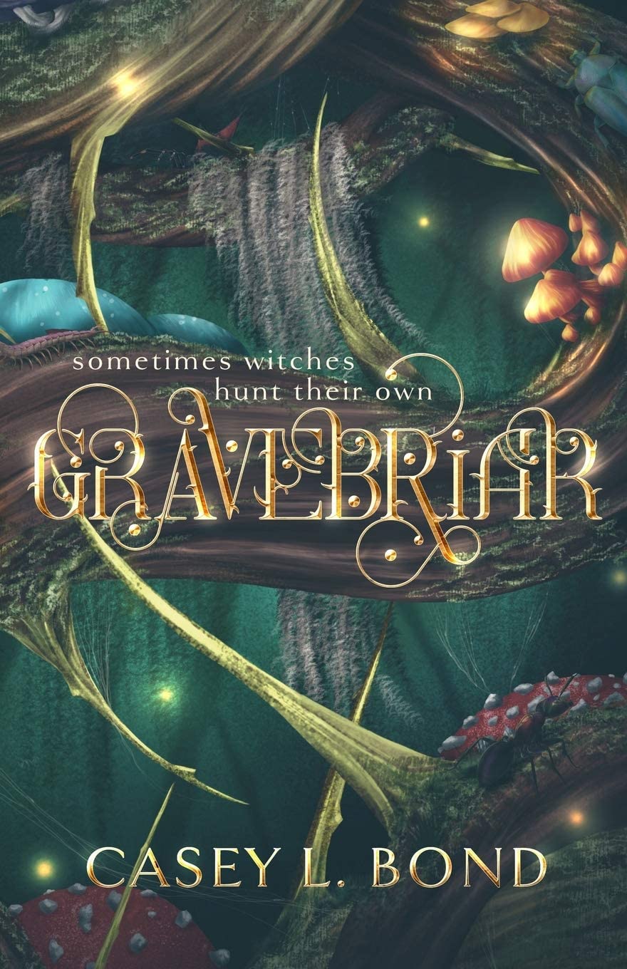 Gravebriar by Casey L. Bond