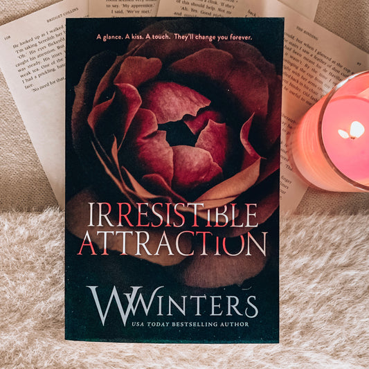 Irresistible Attraction - complete trilogy by Willow Winters