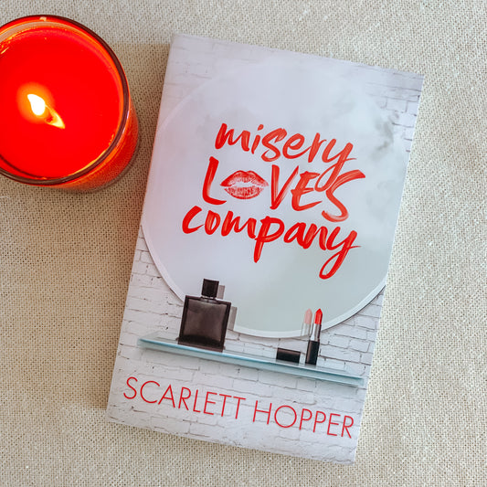 Misery Loves Company by Scarlett Hopper