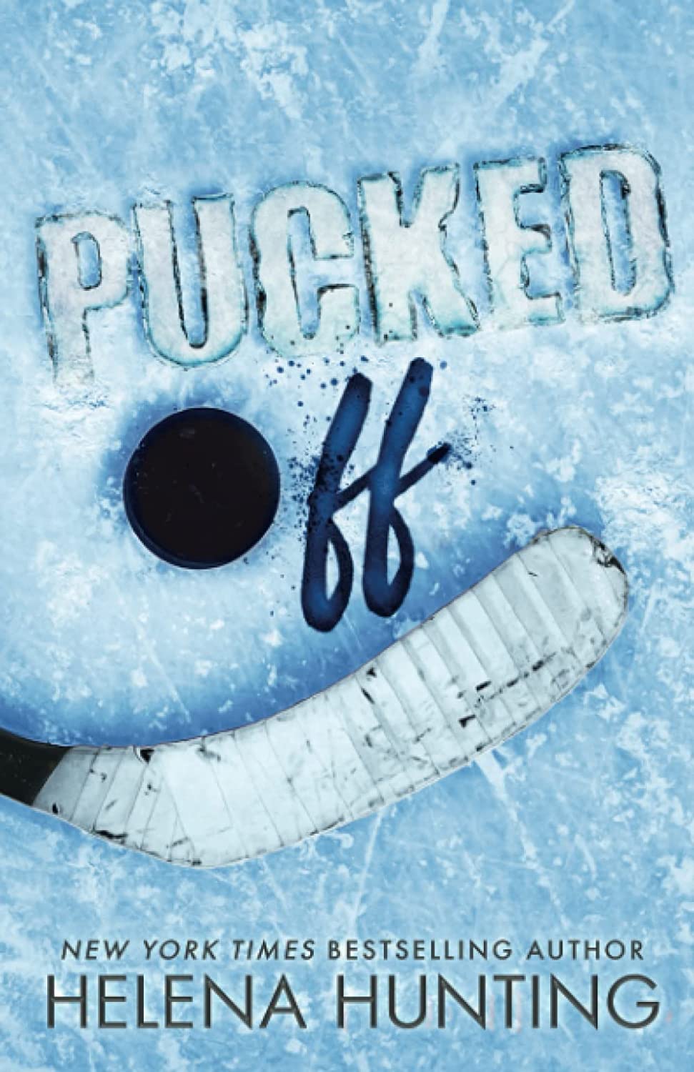 The Pucked series (Special Editions) by Helena Hunting