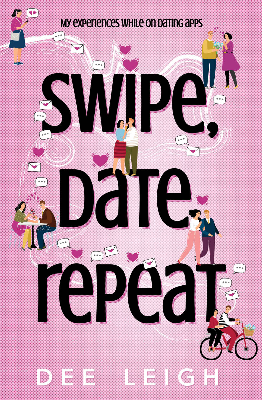 Swipe, Date, Repeat by Dee Leigh