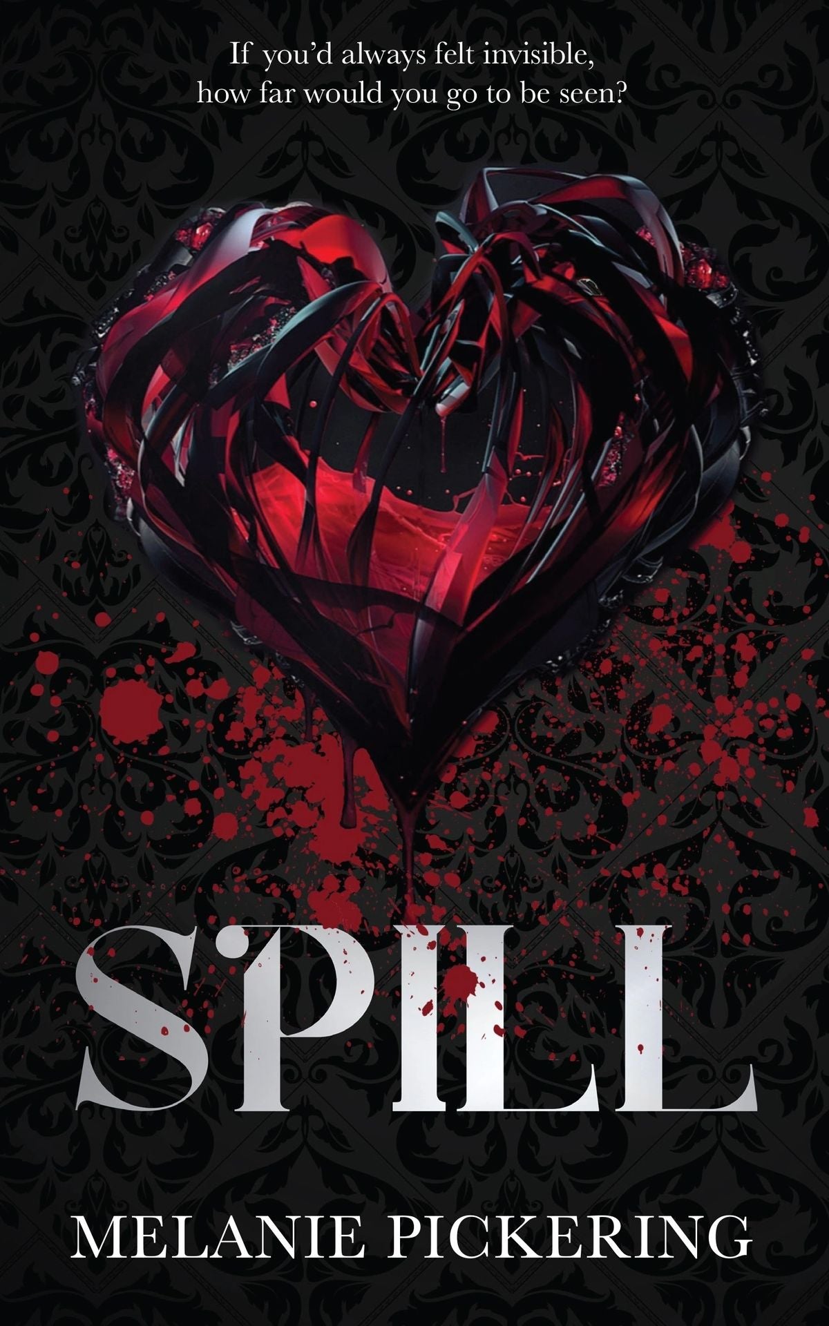 Spill by Melanie Pickering