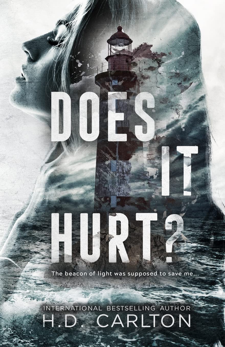 Does It Hurt? by H D Carlton