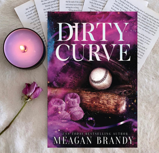 Dirty Curve by Meagan Brandy