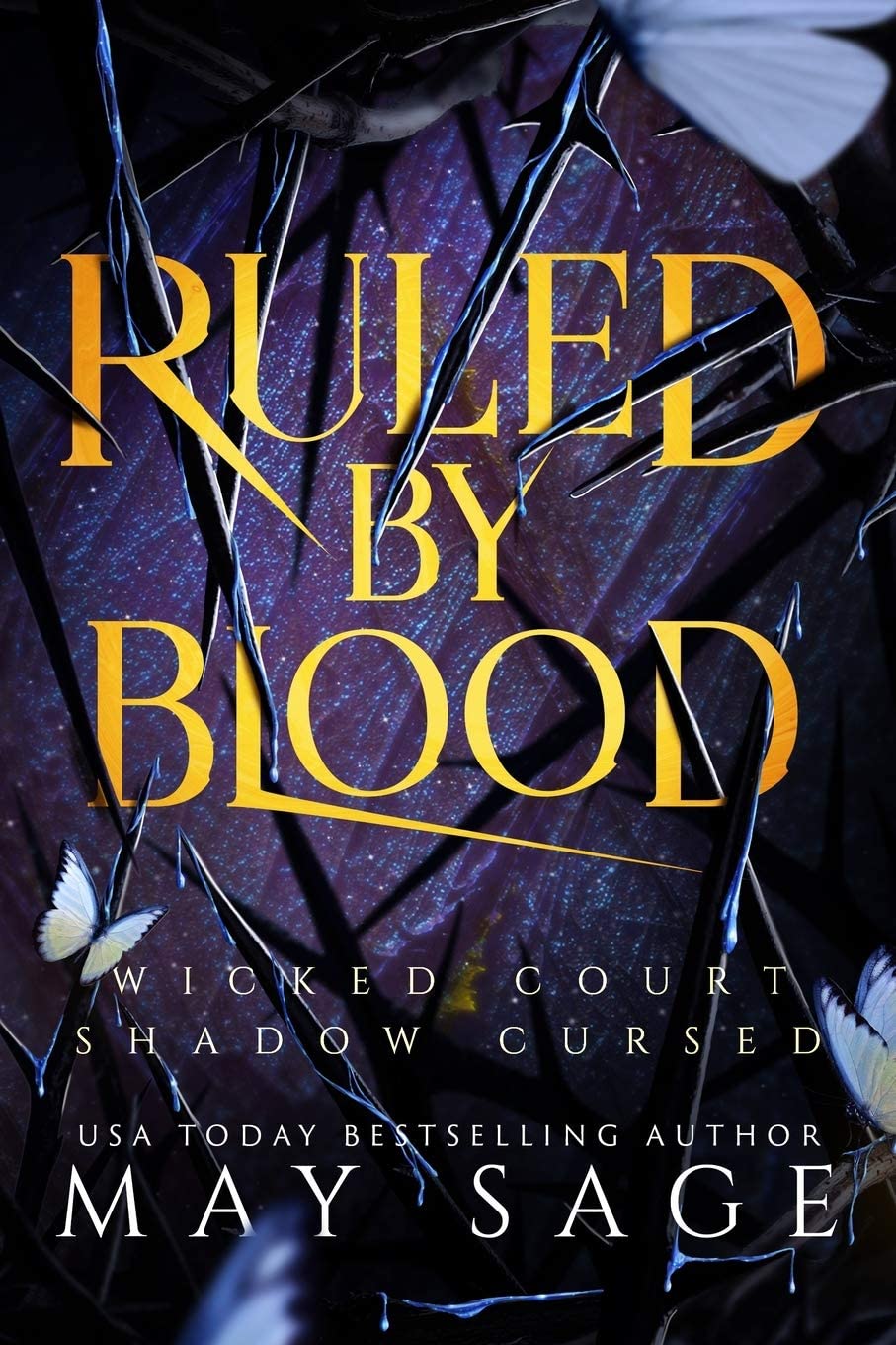 Ruled by Blood by May Sage