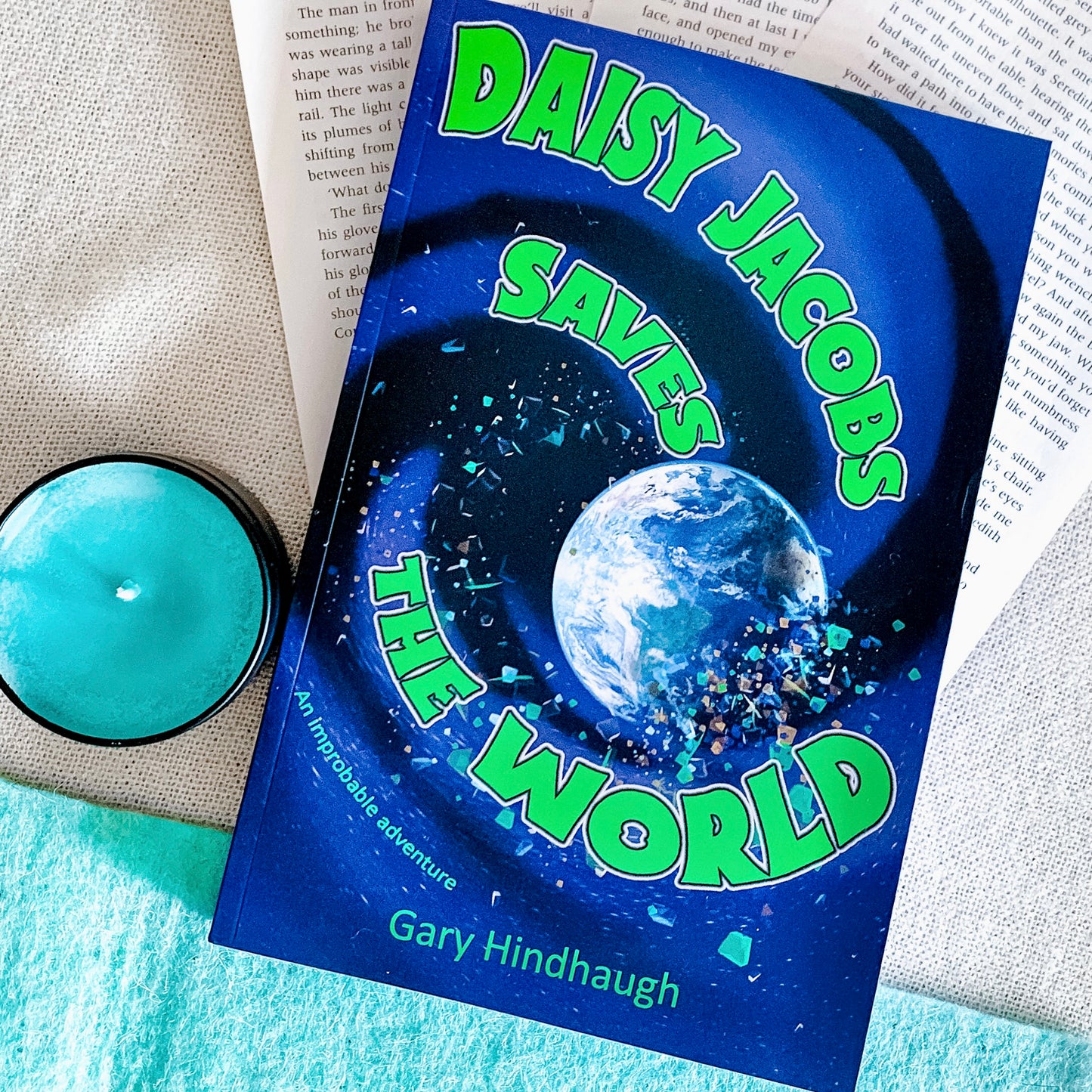 Daisy Jacobs Saves the World by Gary Hindhaugh